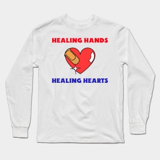 Healing Hands, Healing Hearts Long Sleeve T-Shirt